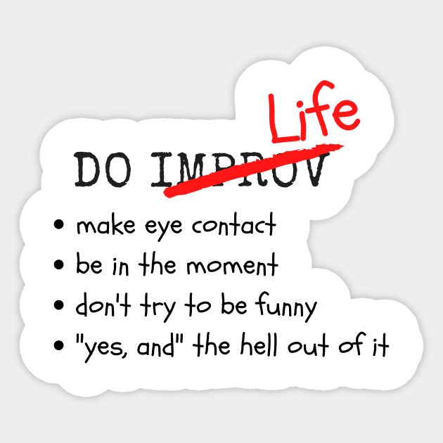 Do Improv/Life Sticker by Flying Pig Improv